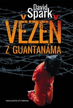 Vze z Guantanma  David Spark