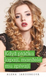 Kdy ptka lapaj, manel mu zpvaj