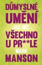 Dmysln umn jak mt vechno u pr**le