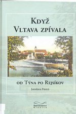 Kdy Vltava zpvala  Od Tna po Rejskov