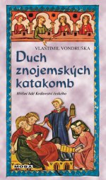 Duch znojemskch katakomb